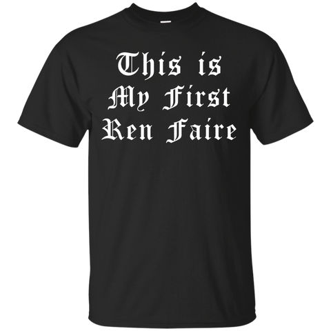 This Is My First Ren Faire Medieval T-shirt_black=