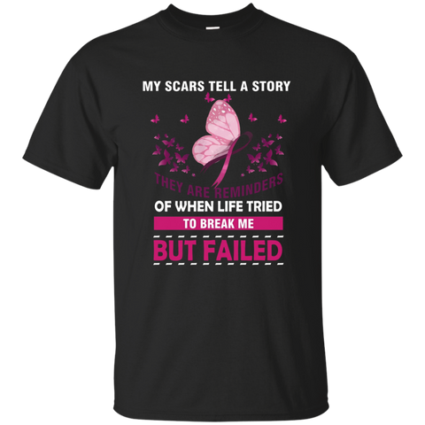 Life Tried To Break Me But Failed Breast Cancer T Shirt