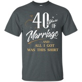 40 Years Of Marriage All I Got Is This Anniversary T-shirt_black