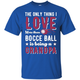 Thing I Love More Than Bocce Ball Is Grandpa T Shirt_black=