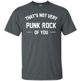 That's Not Very Punk Rock Of You T Shirts Funny Gifts_Black