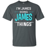 I'm James Doing James Things Funny First Name T-shirt_black=