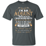 I'm An August Woman T-shirt Birthday Gift Shirt