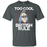 Too Cool For British Rule 4th of July T-Shirt_Black