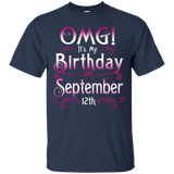 OMG! It's My Birthday September 12th Shirt Born In September_Black