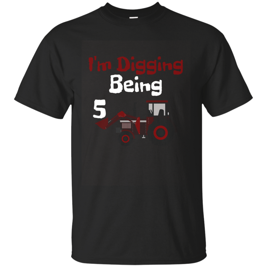 I'm Digging Being 5 Years Old Youth Birthday T-shirt
