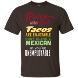 Roses are Red, Tacos are Enjoyable, Don't Blame a Mexican_Black