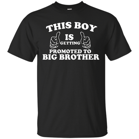 This Boy Is Getting Promoted To Big Brother T-shirt_black=