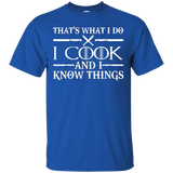 That's What I Do I Cook And I Know Things - Cook T-Shirt_Black