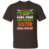 Sister - Halloween Sore, Tired - Moody Funny Shirt_black