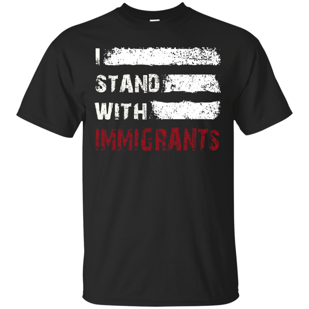 Immigrant Shirt I Stand With Immigrant
