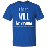 There Will Be Drama, Singing, Dancing- Funny Theater Shirt_Black