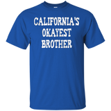 California's Okayest Brother Gift T-shirt - For Californian_black