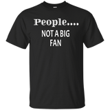 People Not a Big Fan tshirt funny introvert graphic tee_Black