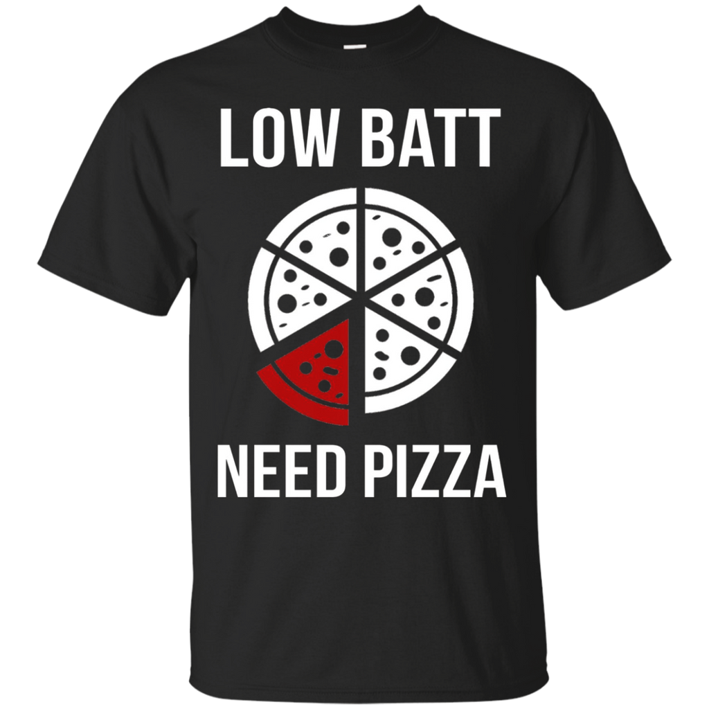 Low Batt Need Pizza Funny Pizza T-shirt