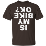 Is My Bike Ok Short Sleeve T-shirt For Man, Womens, Kids