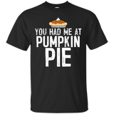 Had Me At Pumpkin Pie Dessert Thanksgiving T-shirt_black