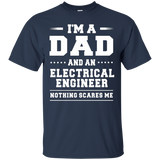 I'm A Dad & An Electrical Engineer Nothing Scares Me T-shirt_black=