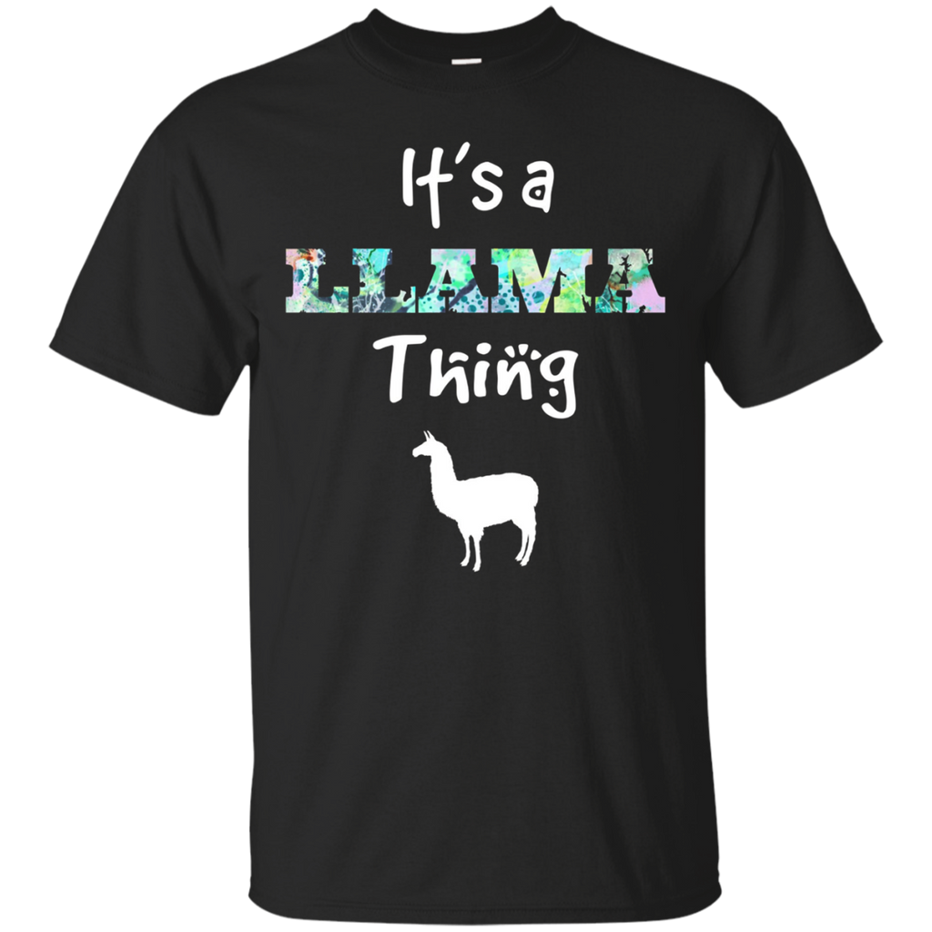 It's A Llama Thing Funny Tee Shirt, Llamas Graphic