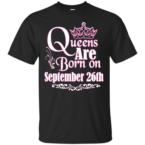 Queens Are Born On September 26th Funny Birthday T-Shirt_Black