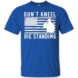 Don't Kneel Die Standing T-shirt_black