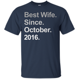 Best Wife Since October 2016 1st Wedding Anniversary Tshirt_black=