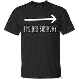 It's Her Birthday (arrow Pointing) Funny Humor Saying Tee