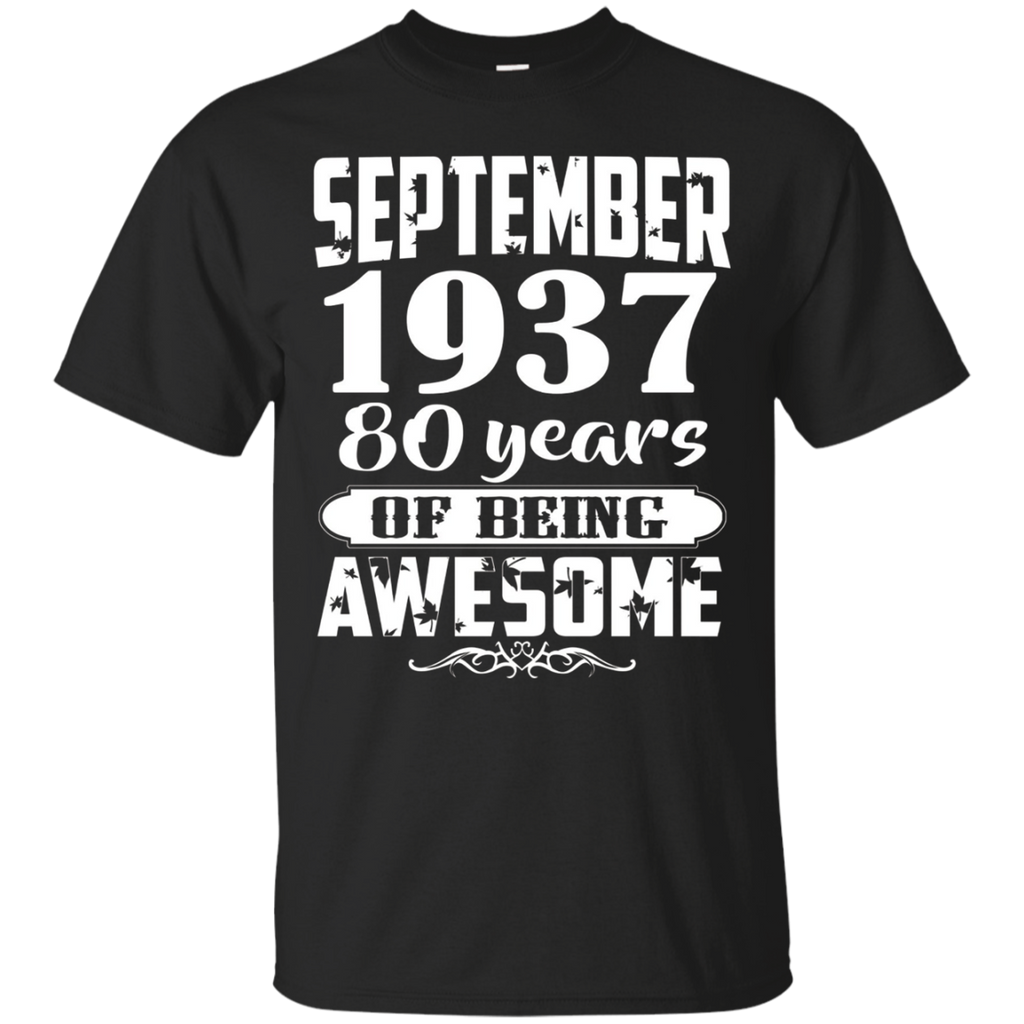 September 1937 - 80th Birthday Gifts Funny Shirt_Black