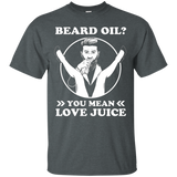 Beard Oil You Mean Love T-shirt_black=