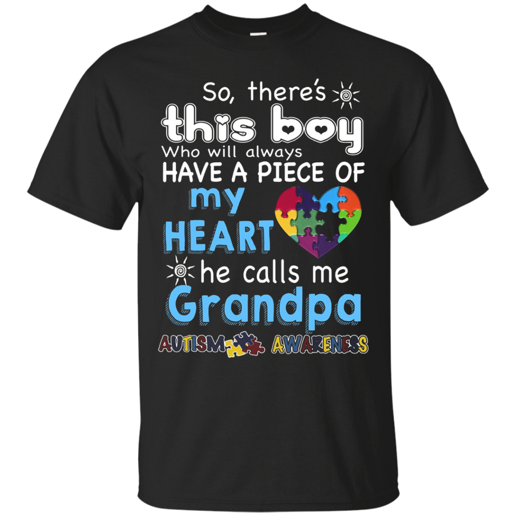 There's This boy-He call me Grandpa - Autism Awareness shirt_Black