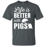 Life Is Better With Pigs Funny Gift T-shirt