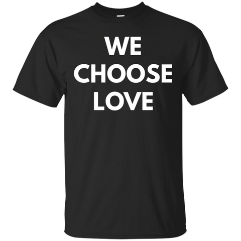 We Choose Love t-shirt - Never Trump Shirts_Black