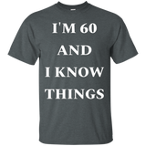 I'm 60 And I Know Things
