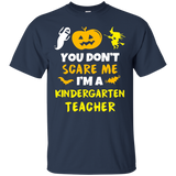 You Don't Scare Me I'm Kindergarten Teacher Halloween Shirt_black=