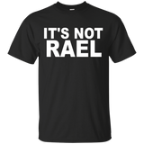 It's Not Rael T- Shirt_black=