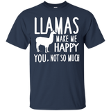 Llamas Make Me Happy You Not So Much Llamas