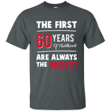 The First 60 Years Of Childhood Are Always Hardest Funny Tee_Black