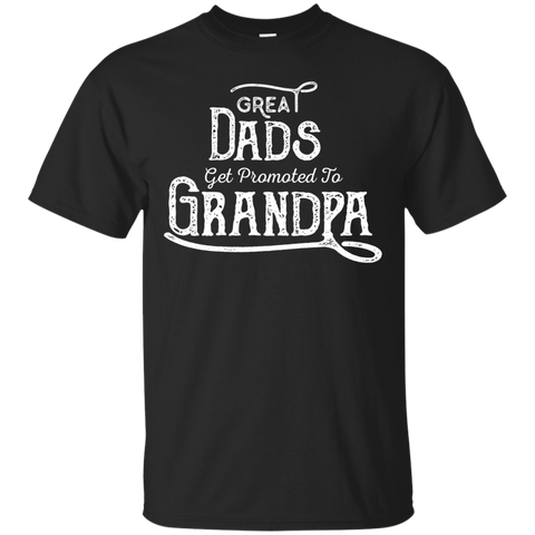 Great Dads Get Promoted To Papa - Funny Grandfather Shirt_black=