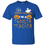 You Can't Scare Me I'm A Toddler Teacher T-shirt_black=