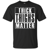 Thick Thighs Matter T-Shirt_Black