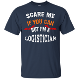 Scare Me If You Can But I'm A Logistician Halloween T-Shirt_Black