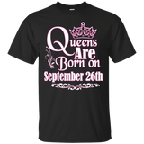 Queens Are Born On September 26th Funny Birthday T-Shirt_Black