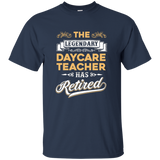 The Legendary Daycare Teacher Has Retired T Shirt_Black