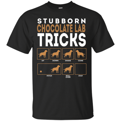 Stubborn Chocolate Labrador Retriever Dog Tricks T-Shirt Lab_Black