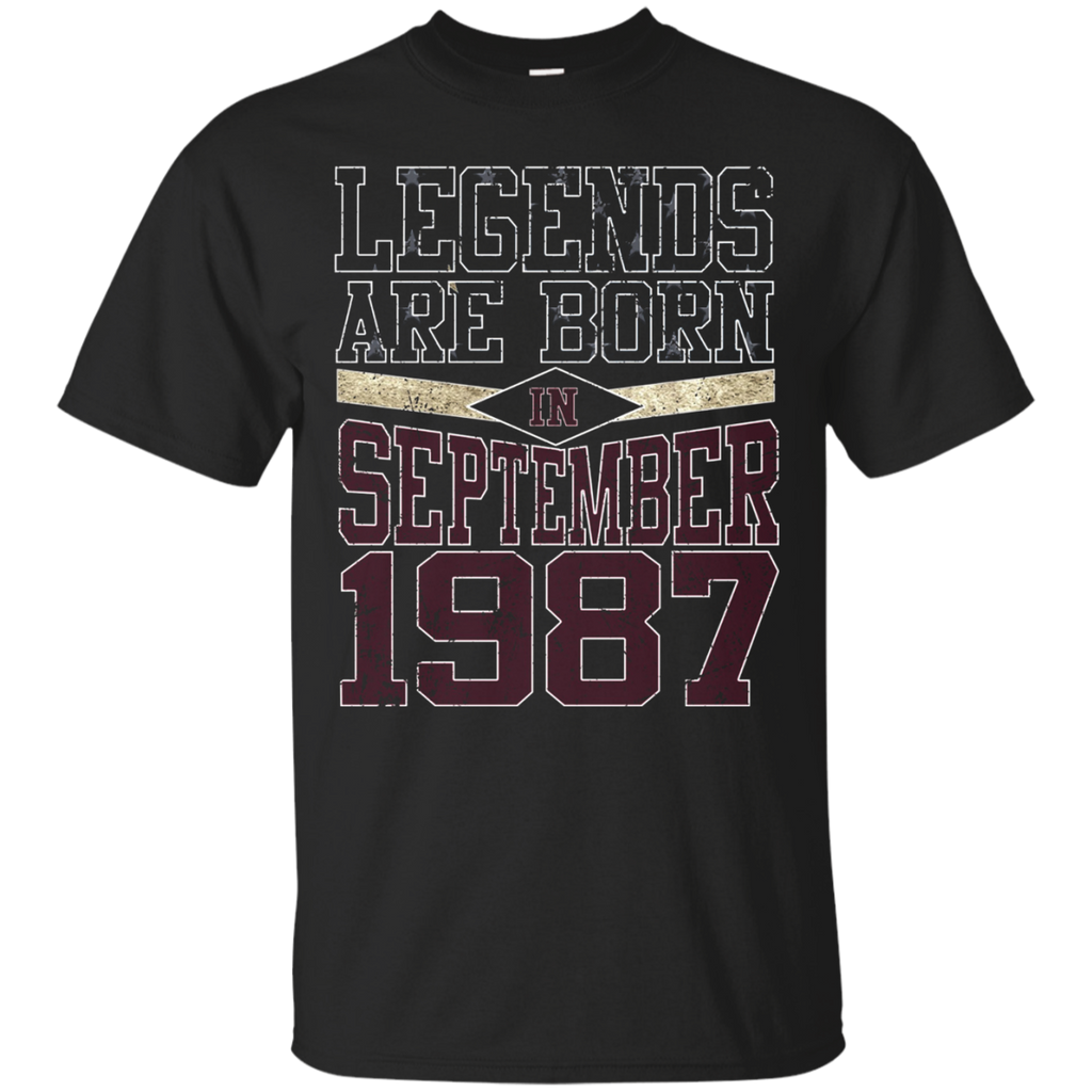 Legends Born In September 1987 - 30th Gift 30 Yrs Years Old