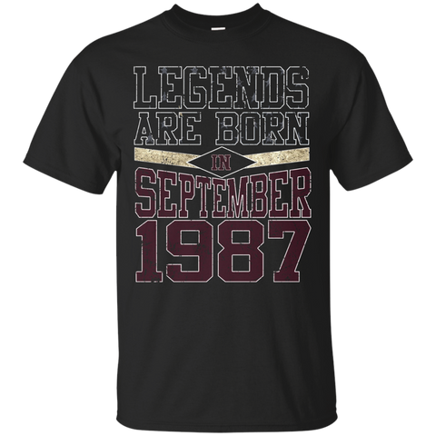 Legends Born In September 1987 - 30th Gift 30 Yrs Years Old