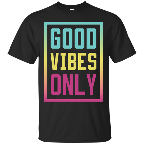 Good Vibes Only T-shirt Positive Inspirational Saying_black=