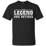 The Legend Has Retired Funny T-Shirt_Black