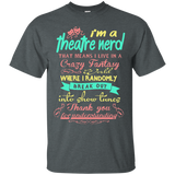 I'm A Theatre Nerd- Theatre Geeks Funny