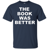 The Book Was Better - Funny T-shirt for Avid Readers_Black